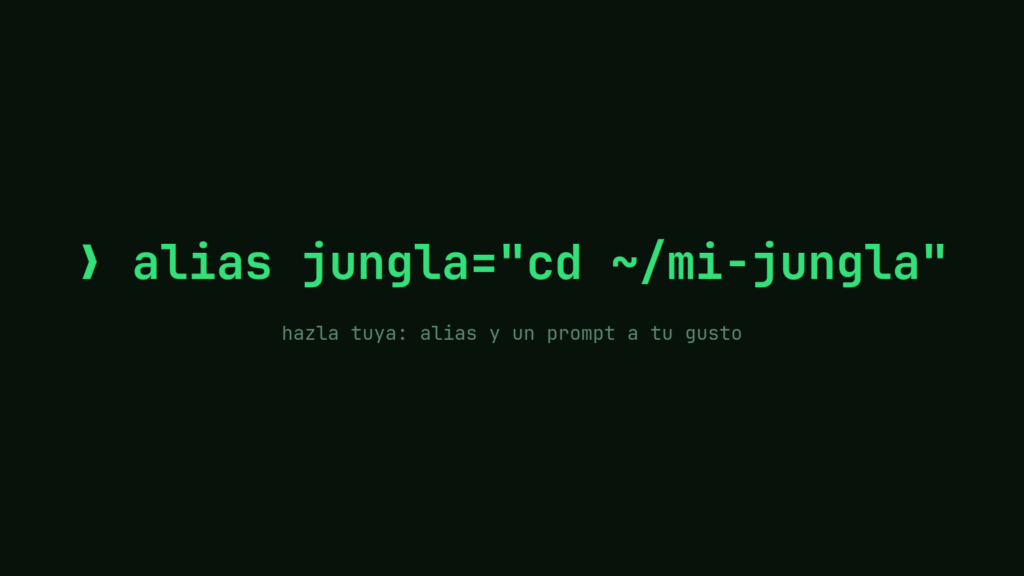Pantalla de terminal con el comando alias jungla en verde