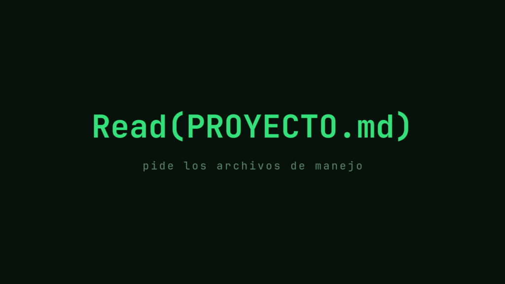 Read(PROYECTO.md) en verde: pide los archivos de manejo